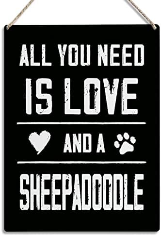 All You Need Aşk ve bir Sheepadoodle Ahşap Işareti 8x10 Sheepadoodle Anne Hediyeler Ahşap Asılı Plak Ev Duvar Sanatı
