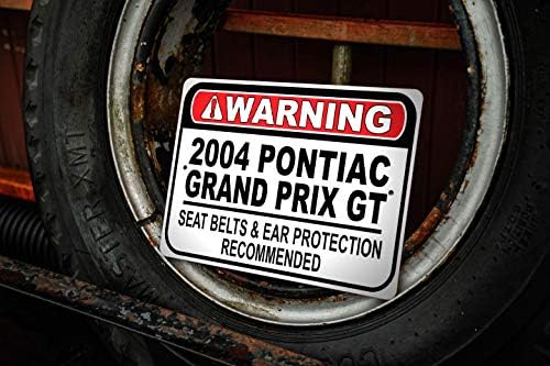 2004 04 Pontiac Grand Prix GT Emniyet Kemeri Tavsiye Hızlı Araba İşareti, Metal Garaj İşareti, Duvar Dekoru, GM Araba