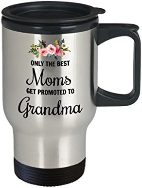 Büyükanne Seyahat Kupası - Sadece En İyi Anneler Terfi Eder - Büyükanne için Kahve Kupası-14oz Paslanmaz Çelik Kahve