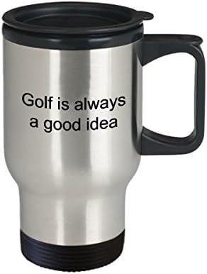 HollyWood & Twine Golf Travel Coffee Mug-Golf her zaman iyi bir fikirdir Kapaklı Paslanmaz Çelik Yalıtımlı Seyahat