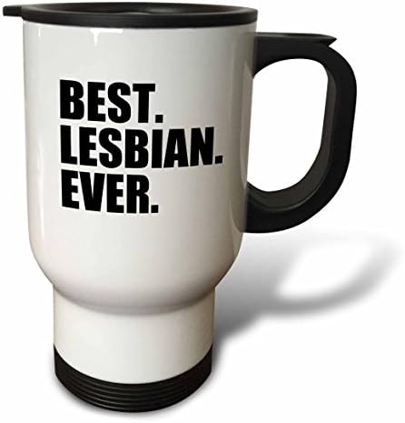 3dRose Gelmiş Geçmiş en iyi Lezbiyen-Eğlenceli mizahi eşcinsel gururu-Onun için hediyeler-siyah metin-Seyahat Kupası,